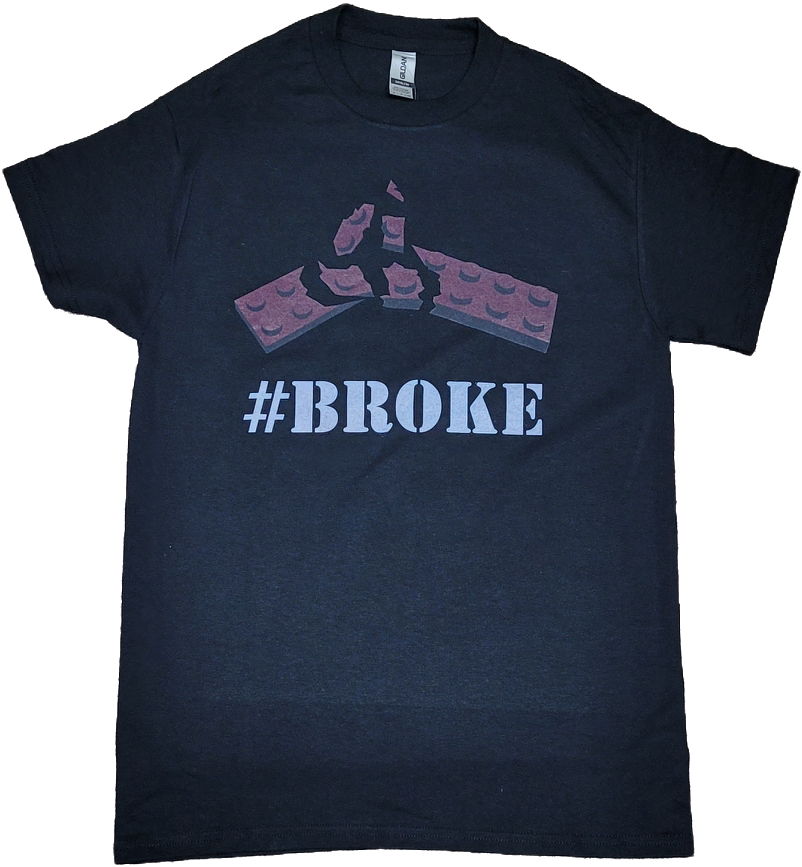 #Broke, T-shirt